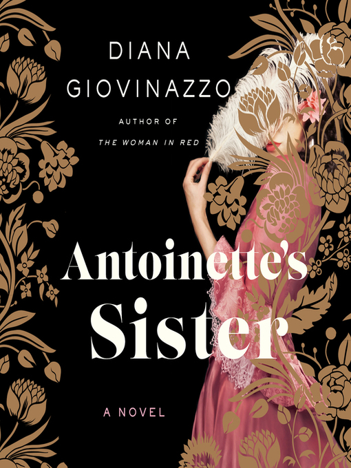 Title details for Antoinette's Sister by Diana Giovinazzo - Available